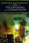 Effective Meditations for the Offering and Communion