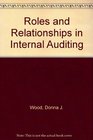 Roles and Relationships in Internal Auditing