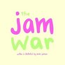 The Jam War