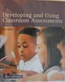Developing and Using Classroom Assessments Third Edition