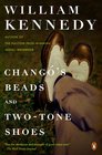 Chango's Beads and Two-Tone Shoes (Albany Cycle, Bk 8)