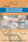 Drug Repurposing and Repositioning Workshop Summary