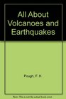 All About Volcanoes and Earthquakes