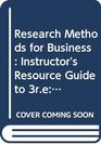 Research Methods for Business Instructor's Resource Guide to 3re A Skillbuilding Approach