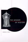 The Gender of History  Men Women and Historical Practice