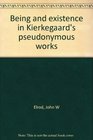 Being and existence in Kierkegaard's pseudonymous works