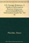 US Foreign Relations A Guide to Information Sources