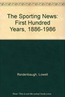 The Sporting News First Hundred Years 18861986