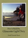 How to Build the Gloucester Light Dory A Classic in Plywood