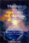 Musings of a Rogue Comet Chiron Planet of Healing