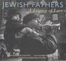 Jewish Fathers A Legacy of Love