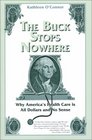 The Buck Stops Nowhere Second Edition