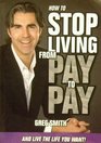 How to Stop Living from Pay to Pay
