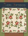 Flora Botanica Quilts from the Spencer Museum of Art