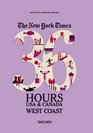 The New York Times, 36 Hours USA & Canada: West Coast