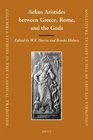 Aelius Aristides between Greece Rome and the Gods