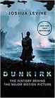 Dunkirk The History Behind the Major Motion Picture