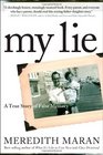 My Lie A True Story of False Memory
