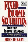 Fixed Income Securities Tools for Today's Markets