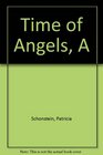 A Time of Angels