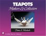 Teapots Makers  Collectors