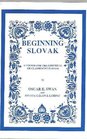Beginning Slovak A Course for the Individual or Classroom Learner