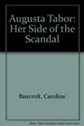 Augusta Tabor Her Side of the Scandal