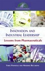 Innovation and Industrial Leadership Lessons from Pharmaceuticals