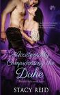 Accidentally Compromising the Duke (Wedded by Scandal, Bk 1)