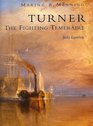 Turner  The Fighting Temeraire Making and Meaning