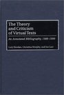 The Theory and Criticism of Virtual Texts An Annotated Bibliography 19881999