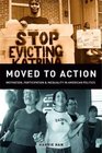 Moved to Action Motivation Participation and Inequality in American Politics