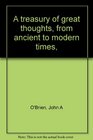 A treasury of great thoughts from ancient to modern times