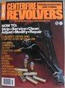 Guns  ammo centerfire revolvers Troubleshooting and tuning