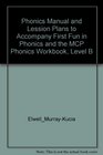 Phonics Manual and Lession Plans to Accompany First Fun in Phonics and the MCP Phonics Workbook Level B