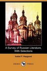 A Survey of Russian Literature With Selections