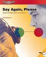 Say Again Please Guide to Radio Communications