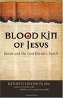 Blood Kin of Jesus James and the Lost Jewish Church