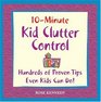 10Minute Clutter Control For Kids Hundreds of Proven Tips Even Kids Can Do