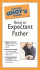 Pocket Idiot's Guide for the Expectant Father