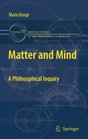Matter and Mind A Philosophical Inquiry
