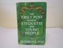 The Emily Post Book of Etiquette for Young People