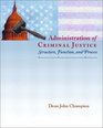 Administration of Criminal Justice Structure Function and Process