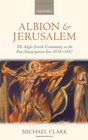 Albion and Jerusalem The AngloJewish Community in the PostEmancipation Era