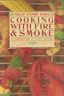 Cooking with fire and smoke