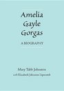 Amelia Gayle Gorgas A Biography