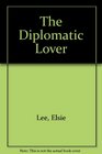 The Diplomatic Lover