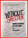 Without Shelter Homelessness in the 1980s