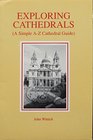 Exploring Cathedrals A Short Guide