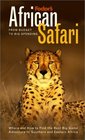 Fodor's African Safari 1st Edition  From Budget to Big Spending Where and How to Find the Best Big Game Adventure In Southern and Eastern Africa
